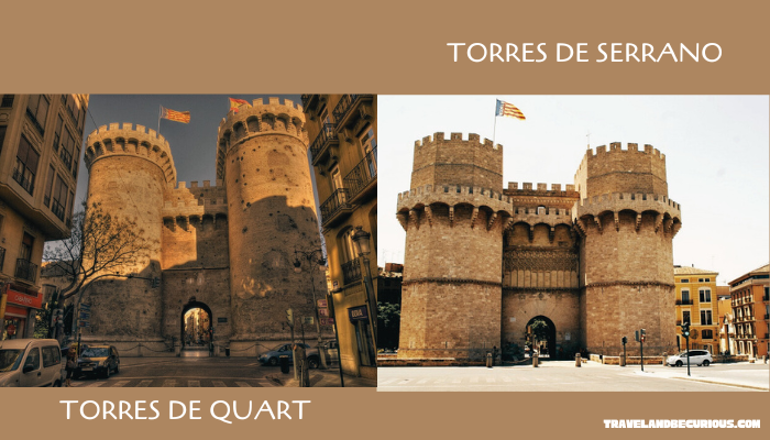 Torres de Quart and Torres de Serrano