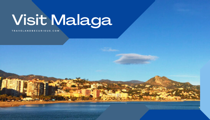 Visit Malaga